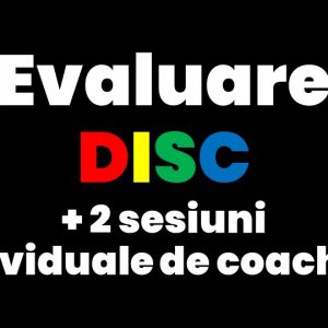 Evaluare DISC + 2 sesiuni individuale de coaching
