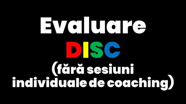 Evaluare DISC (fără sesiuni individuale de coaching)