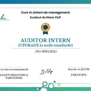 CURS UPGRADE Auditor intern în sistem de management (1 standard din ISO 9001:2015, ISO 14001:2015 & ISO 45001:2018)